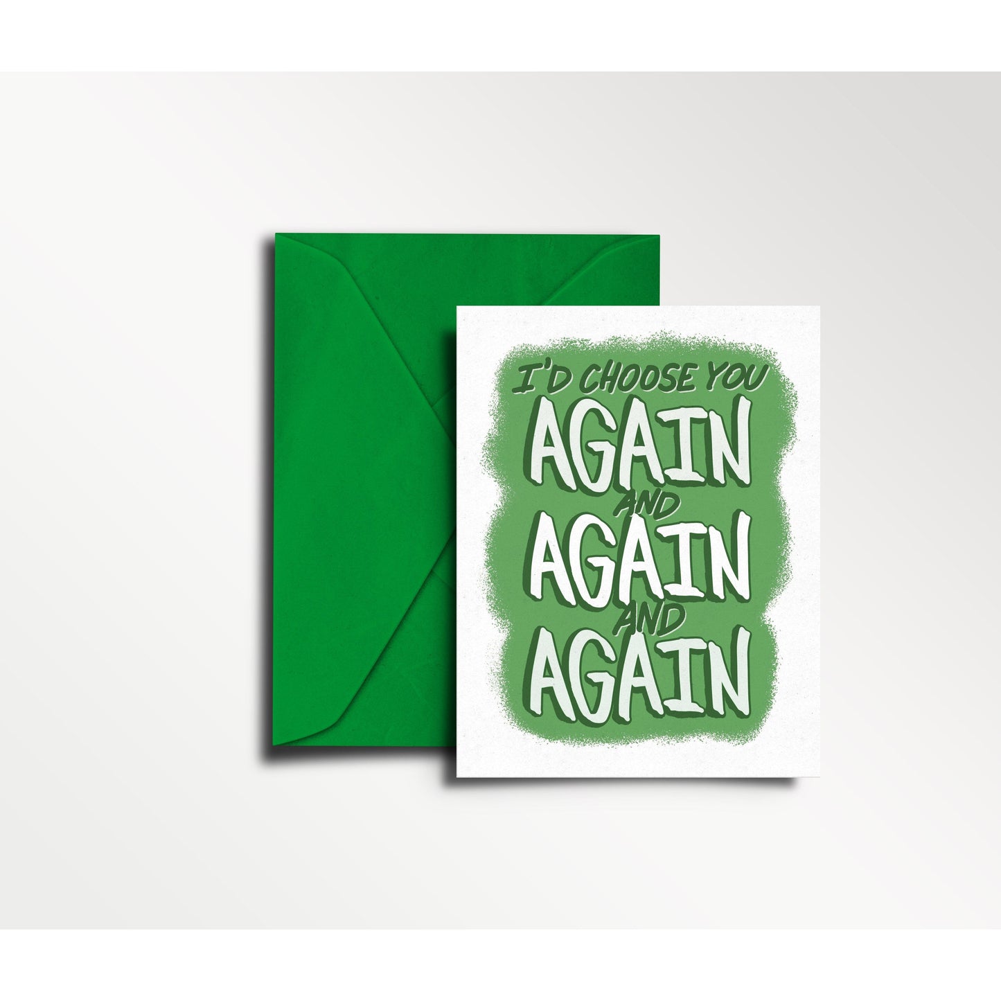 I'd Choose You Again and Again and Again - Anniversary Card | wedding anniversary