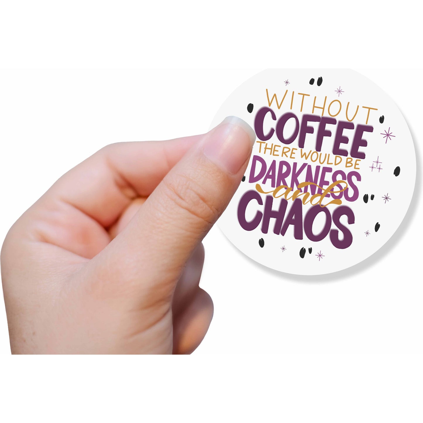 No Coffee=Darkness and Chaos Vinyl Sticker
