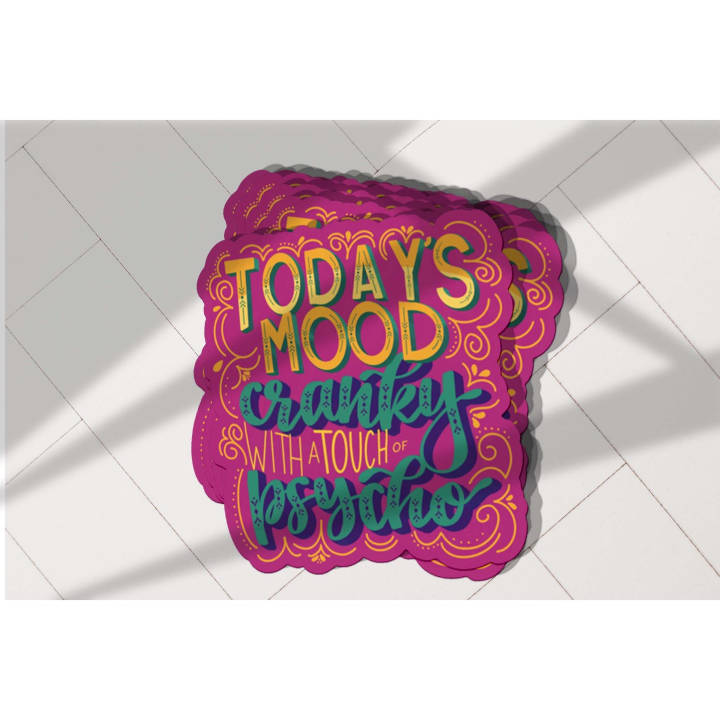 Today's Mood: Cranky with a touch of Psycho Vinyl Sticker
