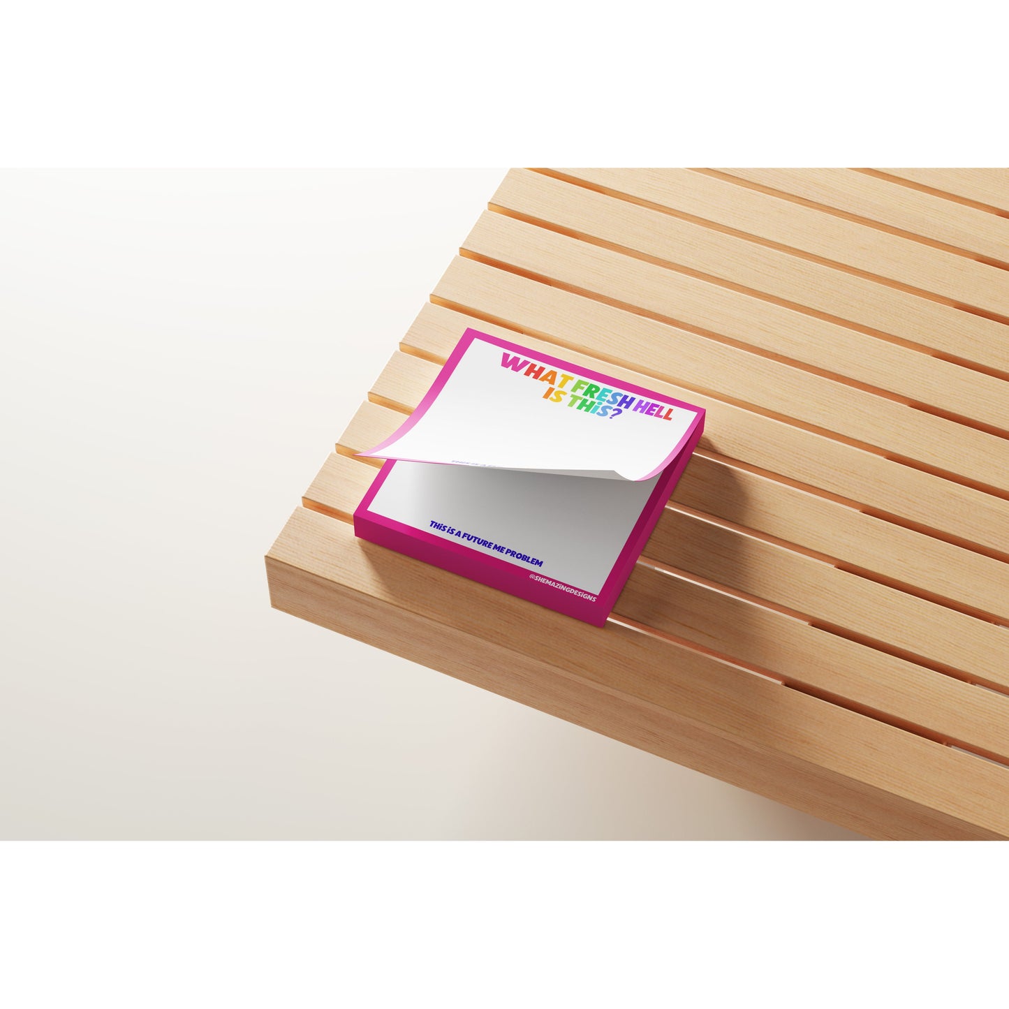 What Fresh Hell is This? (This is a Future Me Problem) Sticky Notes