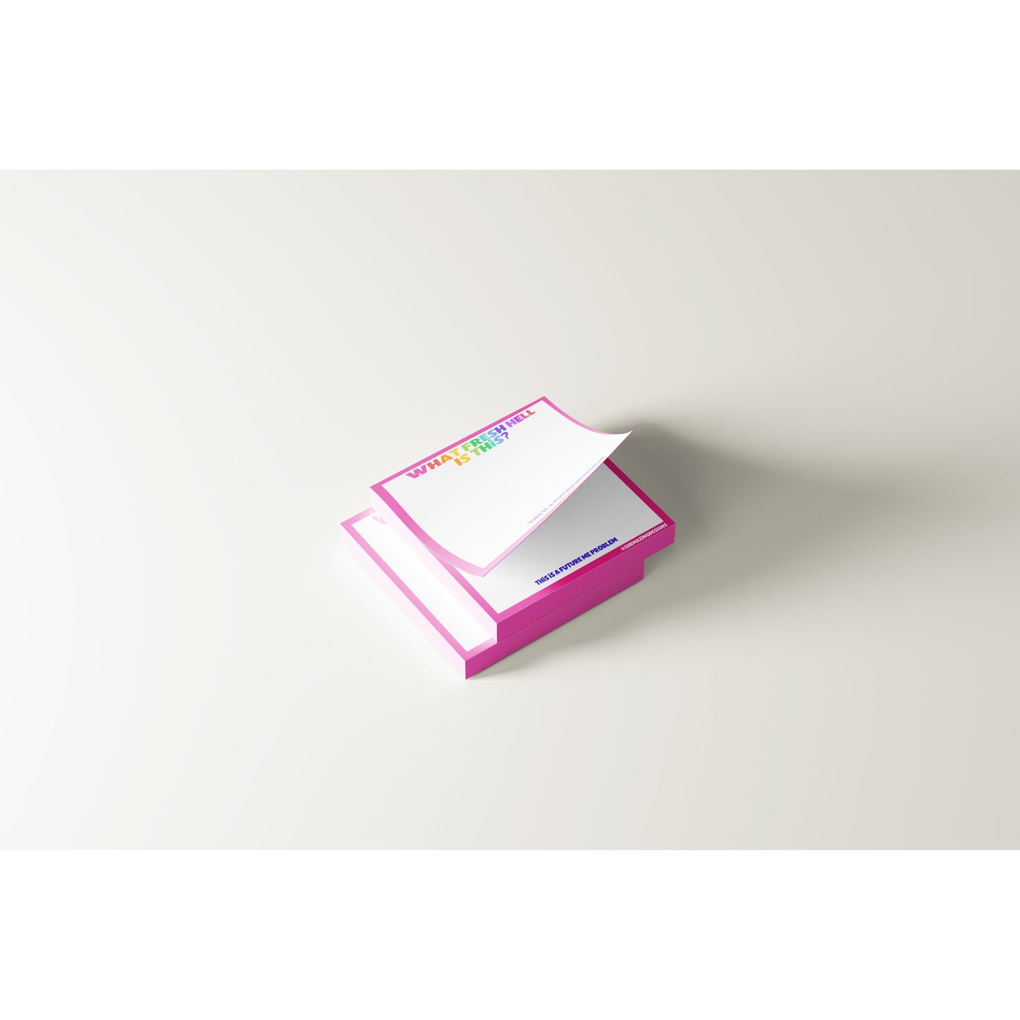 What Fresh Hell is This? (This is a Future Me Problem) Sticky Notes