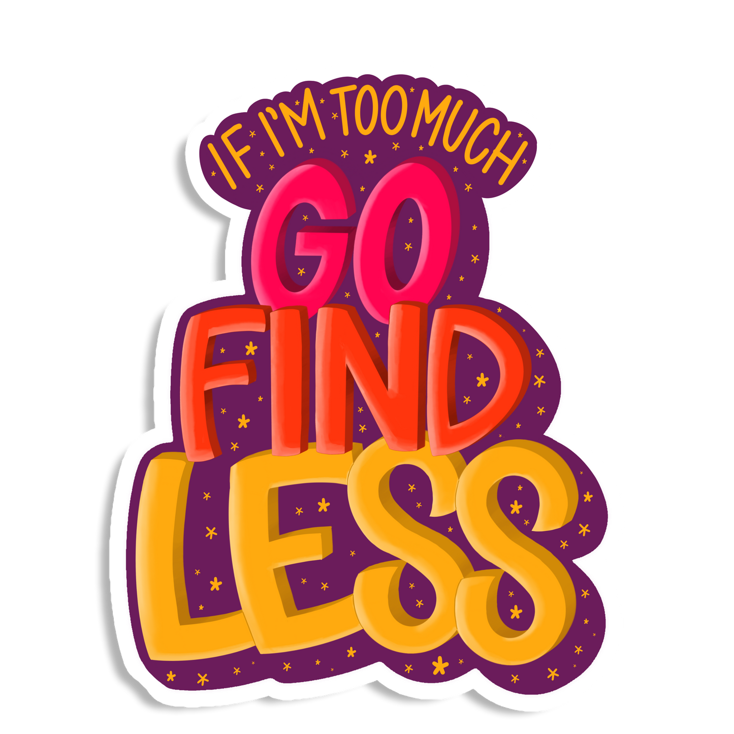 Go Find Less Vinyl Sticker