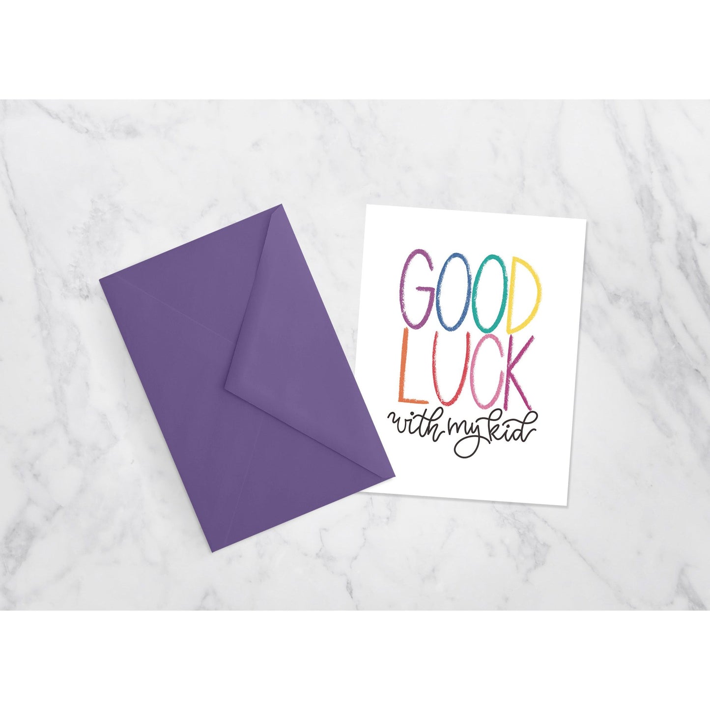 Funny Back to School Card - Good Luck with My Kid