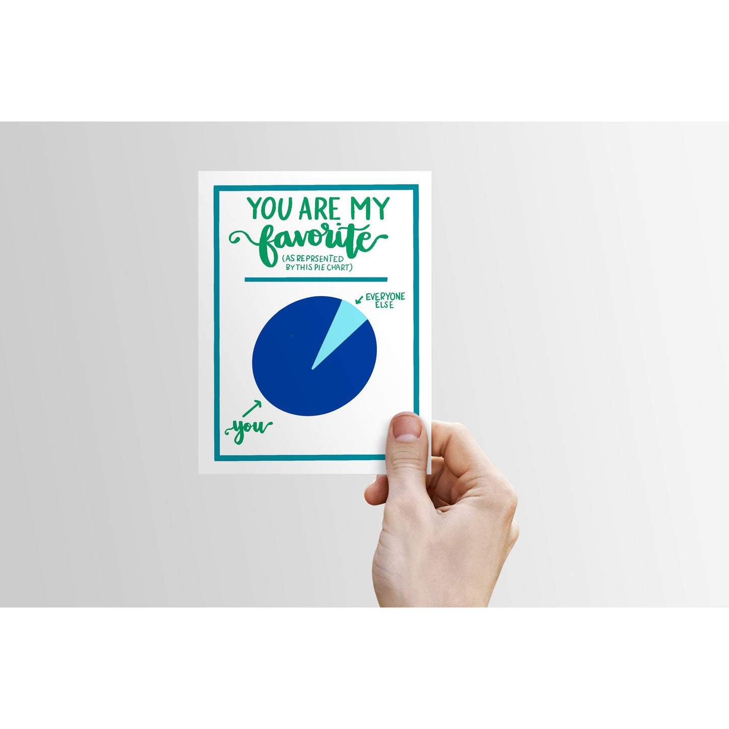 You're My Favorite (pie chart) - Greeting Card | Love, Friendship, favorite person