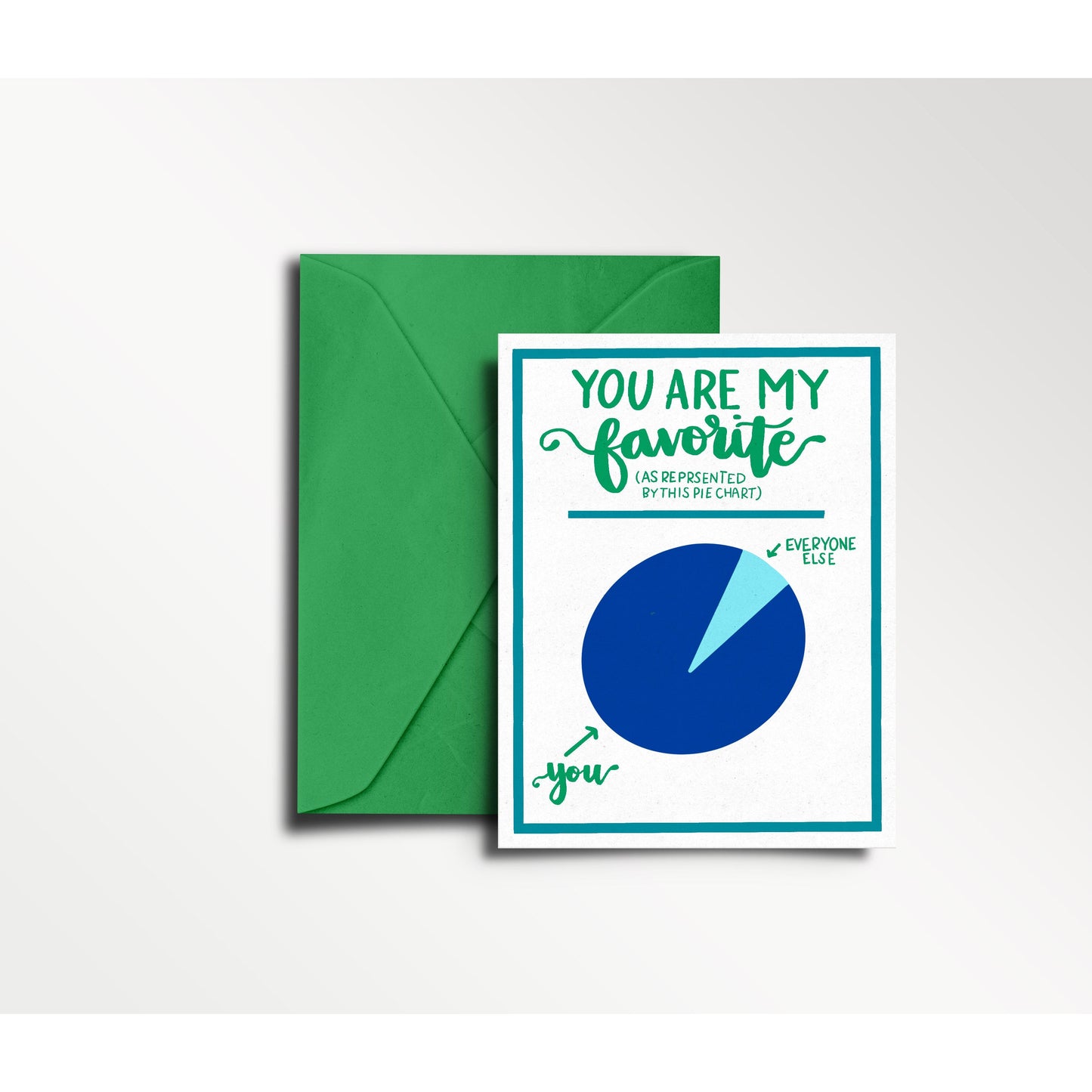 You're My Favorite (pie chart) - Greeting Card | Love, Friendship, favorite person