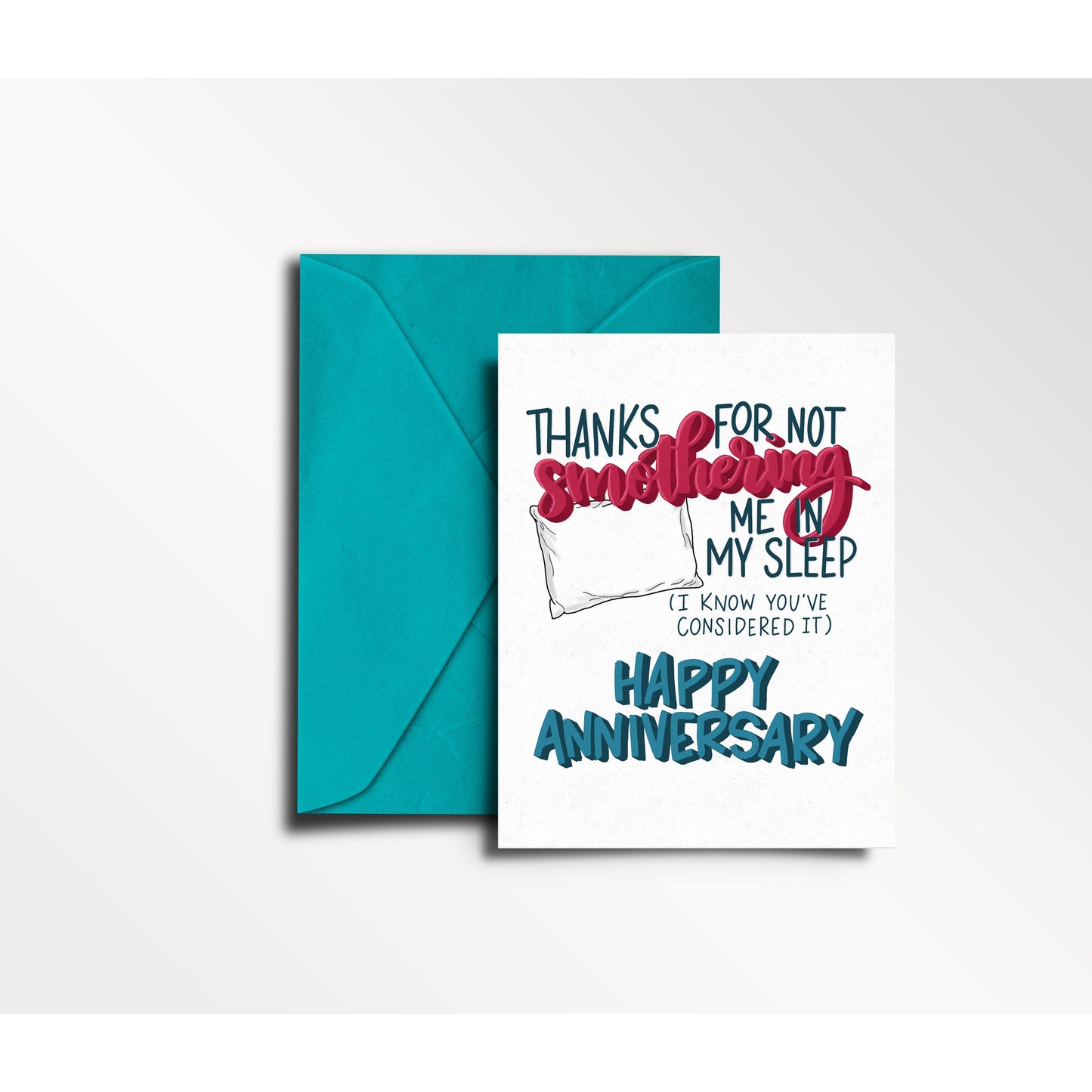 Thanks for Not Smothering Me in My Sleep - Anniversary Card | funny card, wedding anniversary
