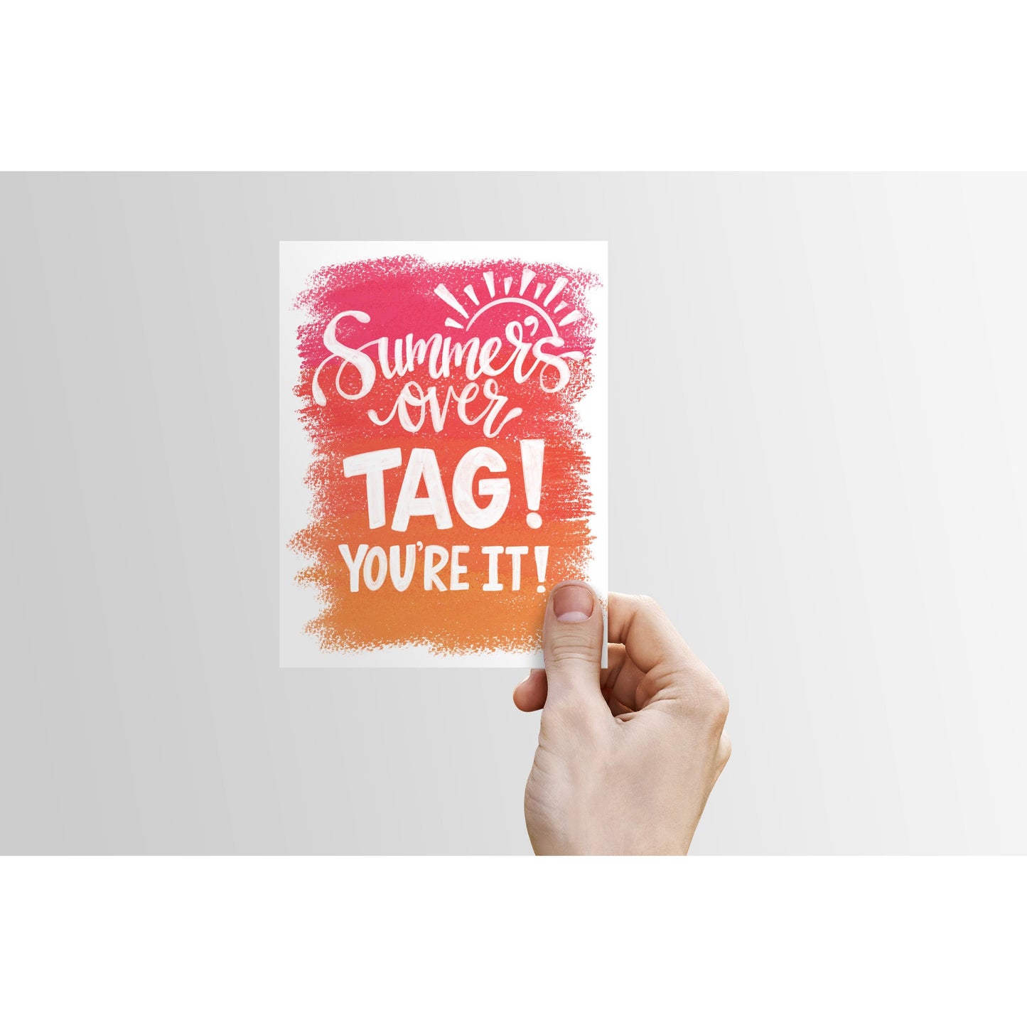 Funny Back to School Card - Summer's Over. Tag, You're It