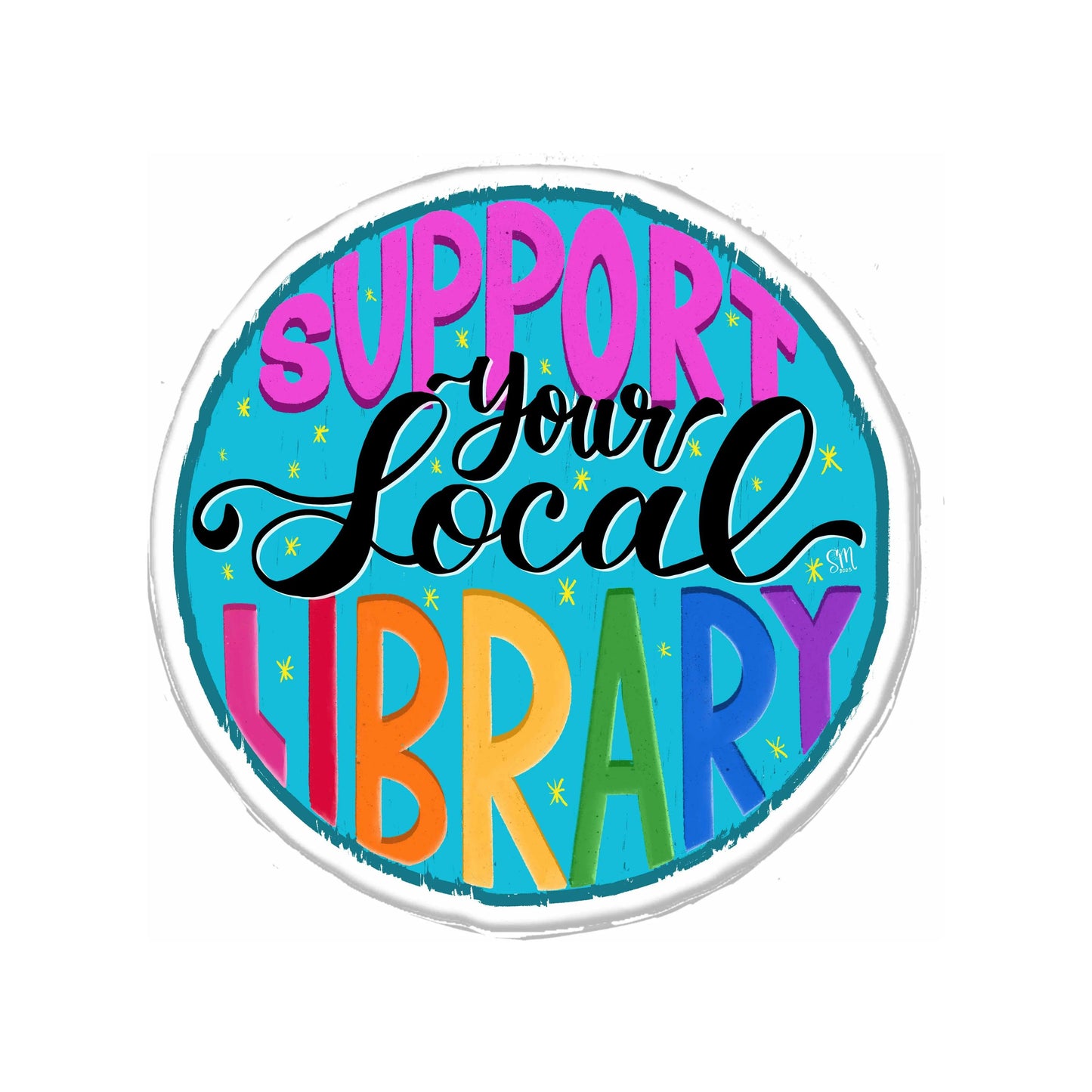 Light Sea Green Support Your Local Library Vinyl Sticker
