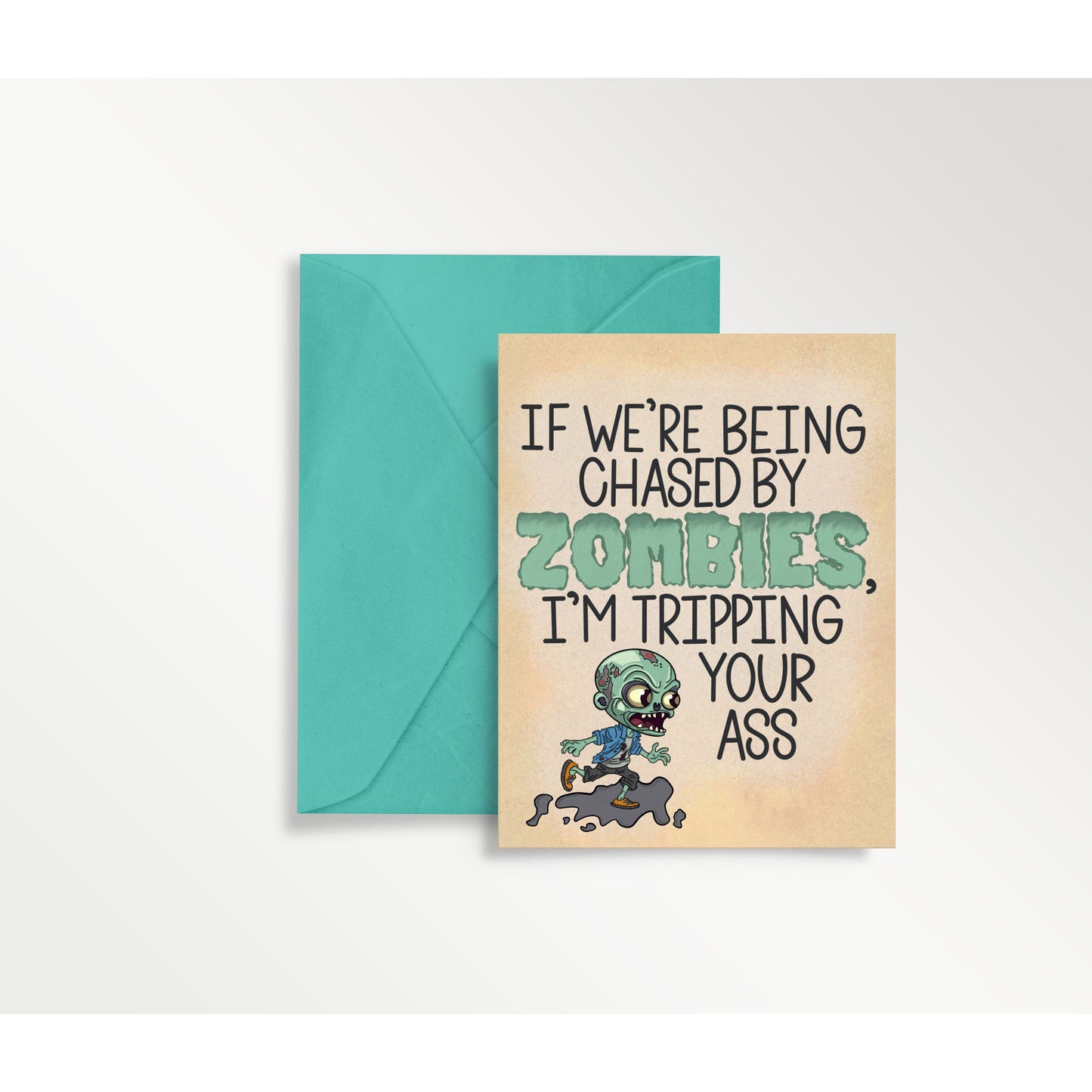 Funny Zombie Halloween Card | I'm Tripping Your Ass