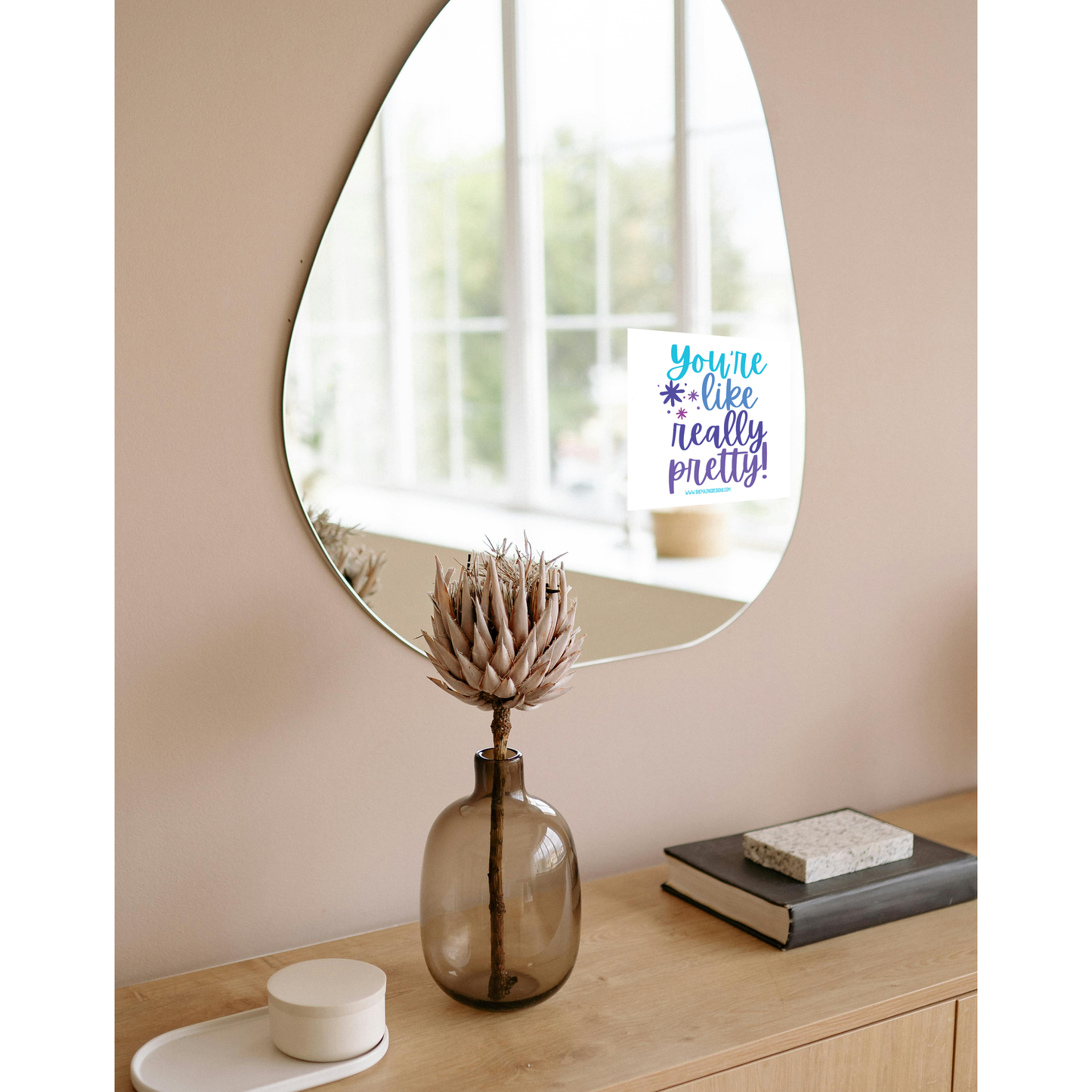 You're Like Really Pretty Mirror Cling Decal