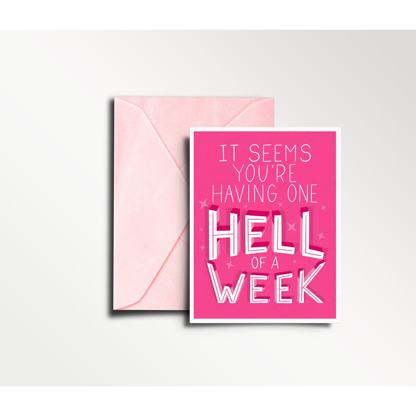 It Seems You're Having a Hell of a Week - Empathy Card