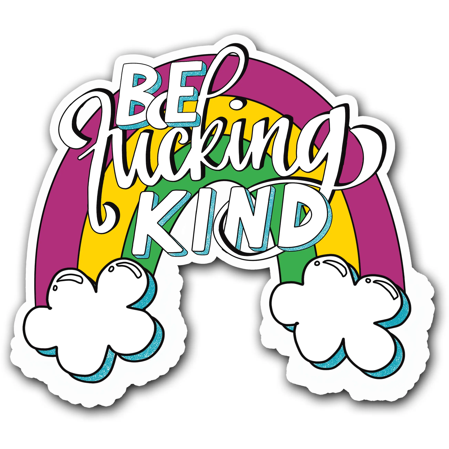 Maroon Be Fucking Kind Vinyl Sticker