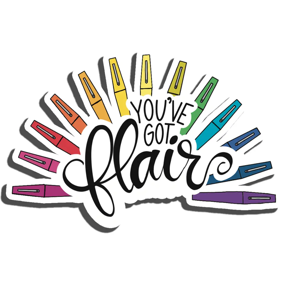 You’ve Got Flair Vinyl Sticker