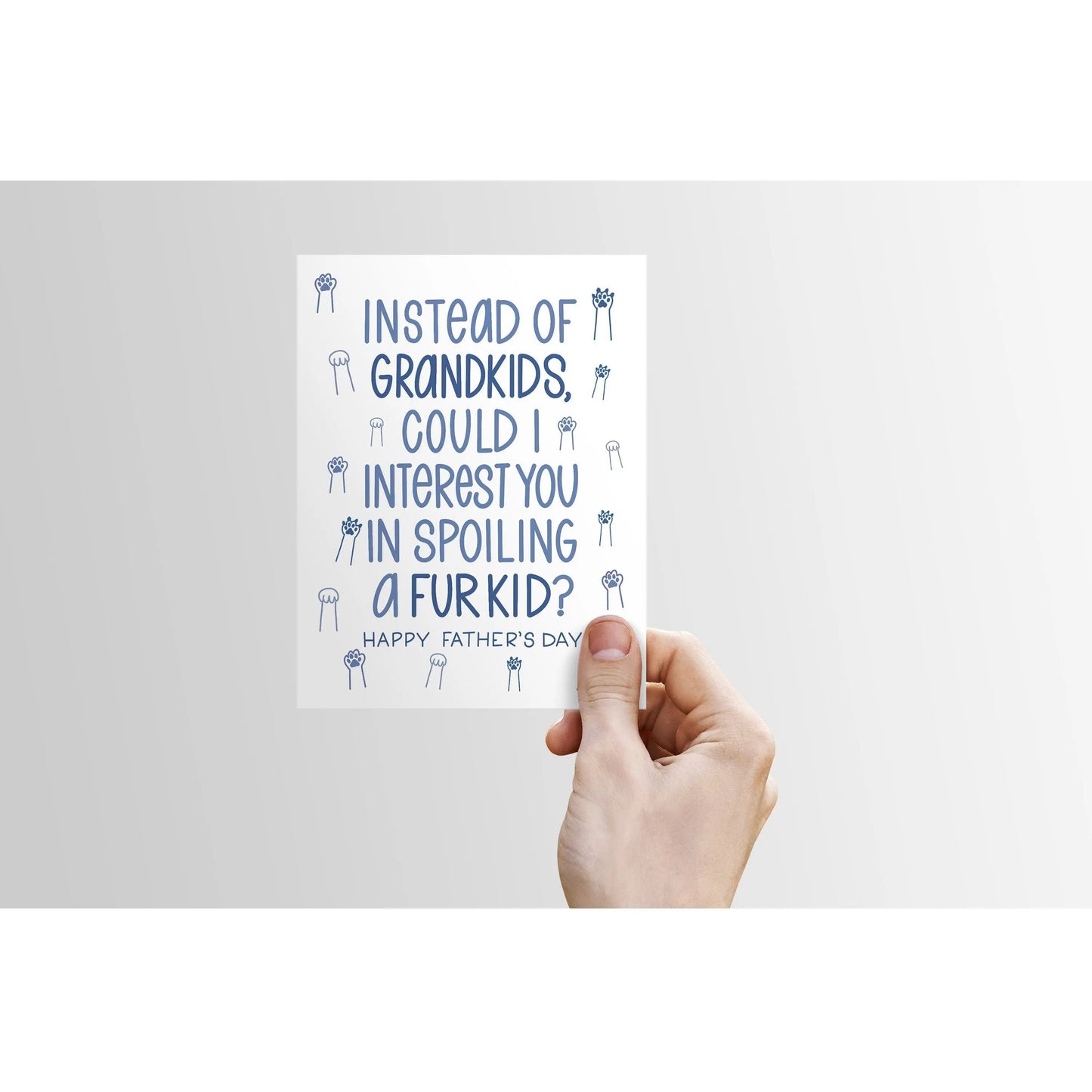 Instead of Grandkids, Could I Interest You in a Fur Kid? - Mother's Day-Father's Day Cards | Pet Parents, Grandparents