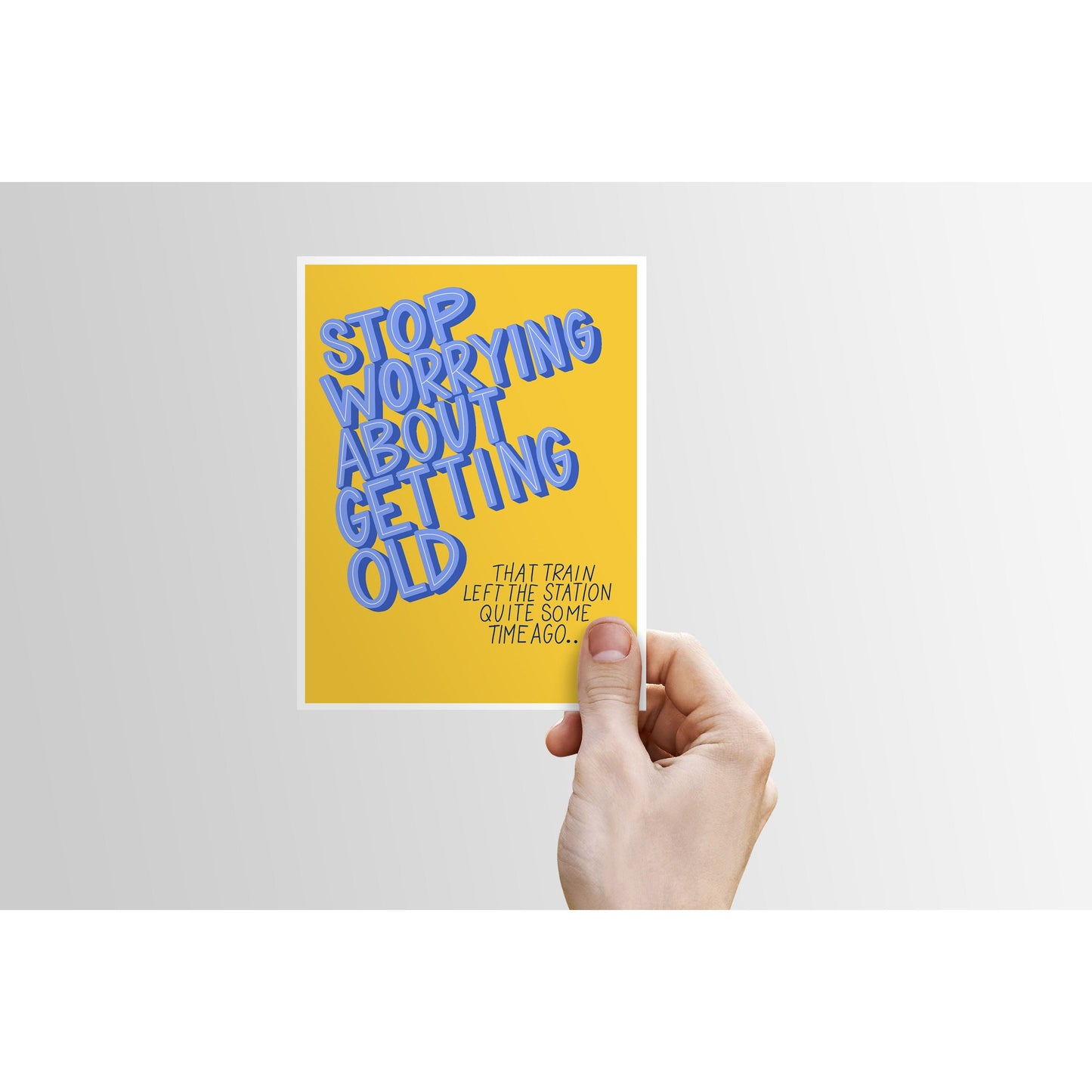 Stop Worrying About Getting Old - Birthday Card | funny card, old joke