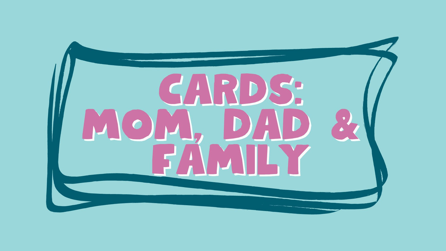 Mom, Dad and Family