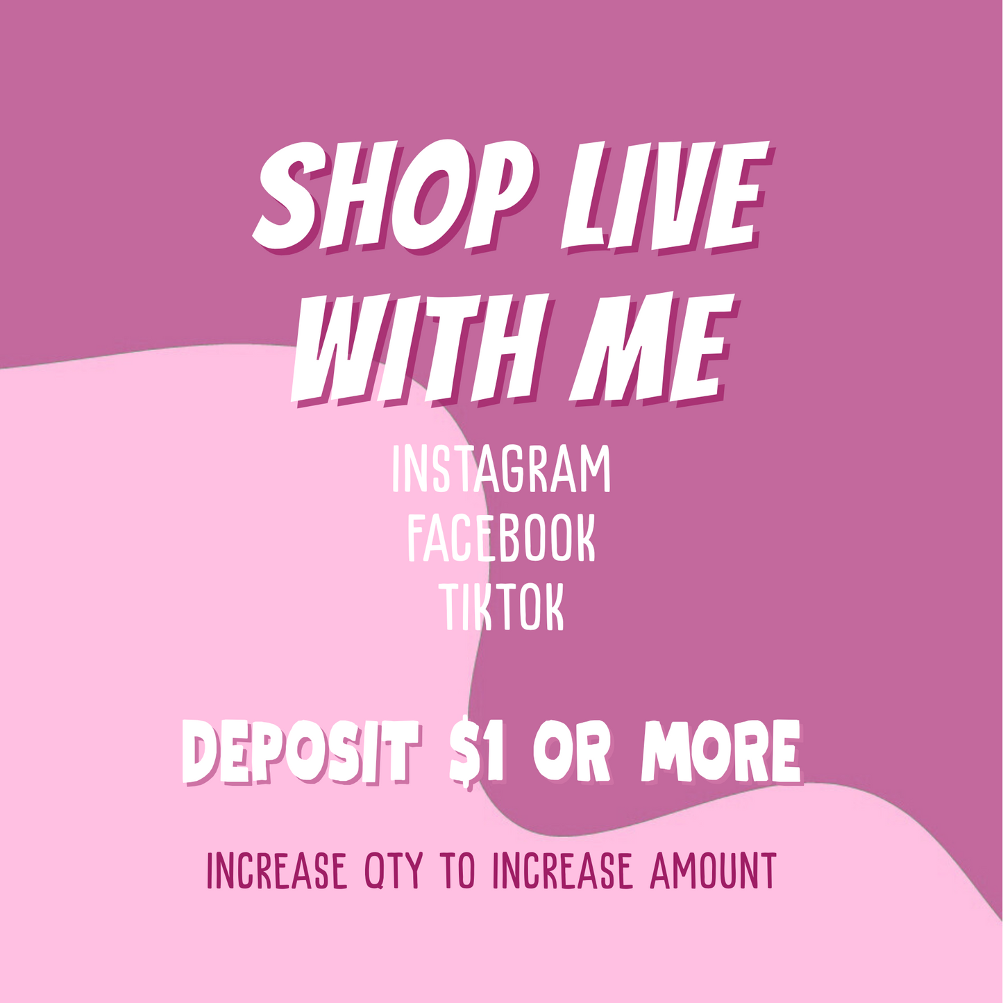 Shop Live (Deposit)