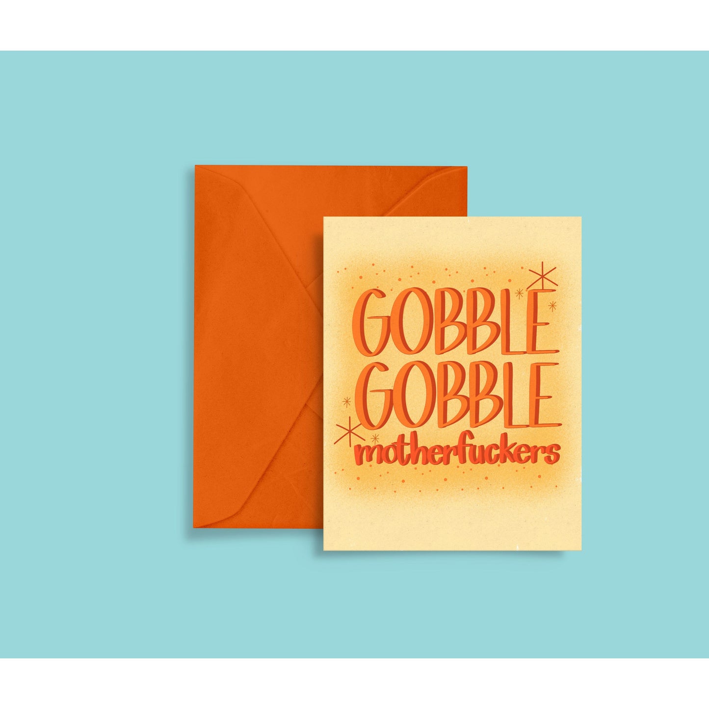 Thanksgiving Card Funny Swear | Gobble Gobble Motherfu*kers