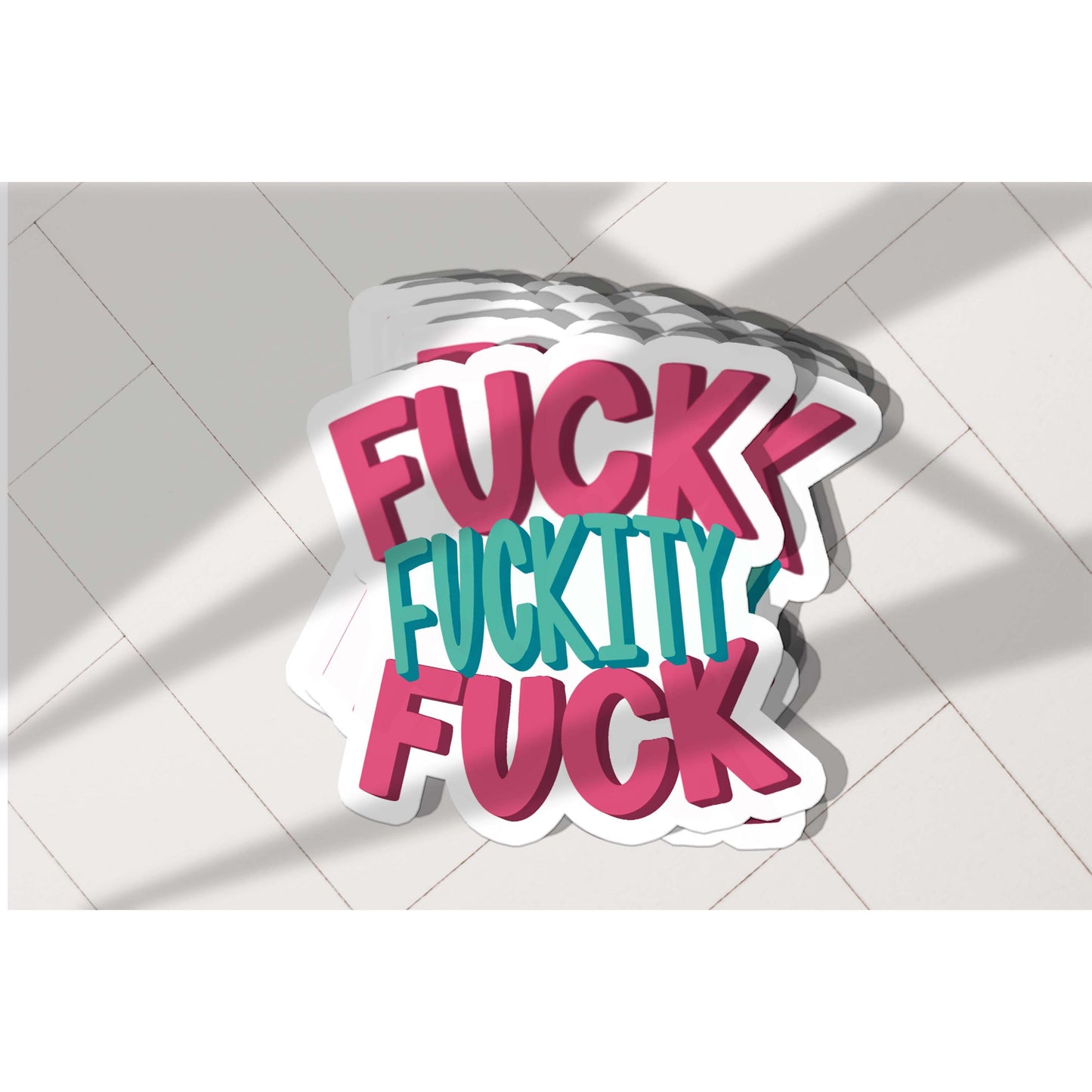 F*ck F*ckity F*ck Vinyl Sticker