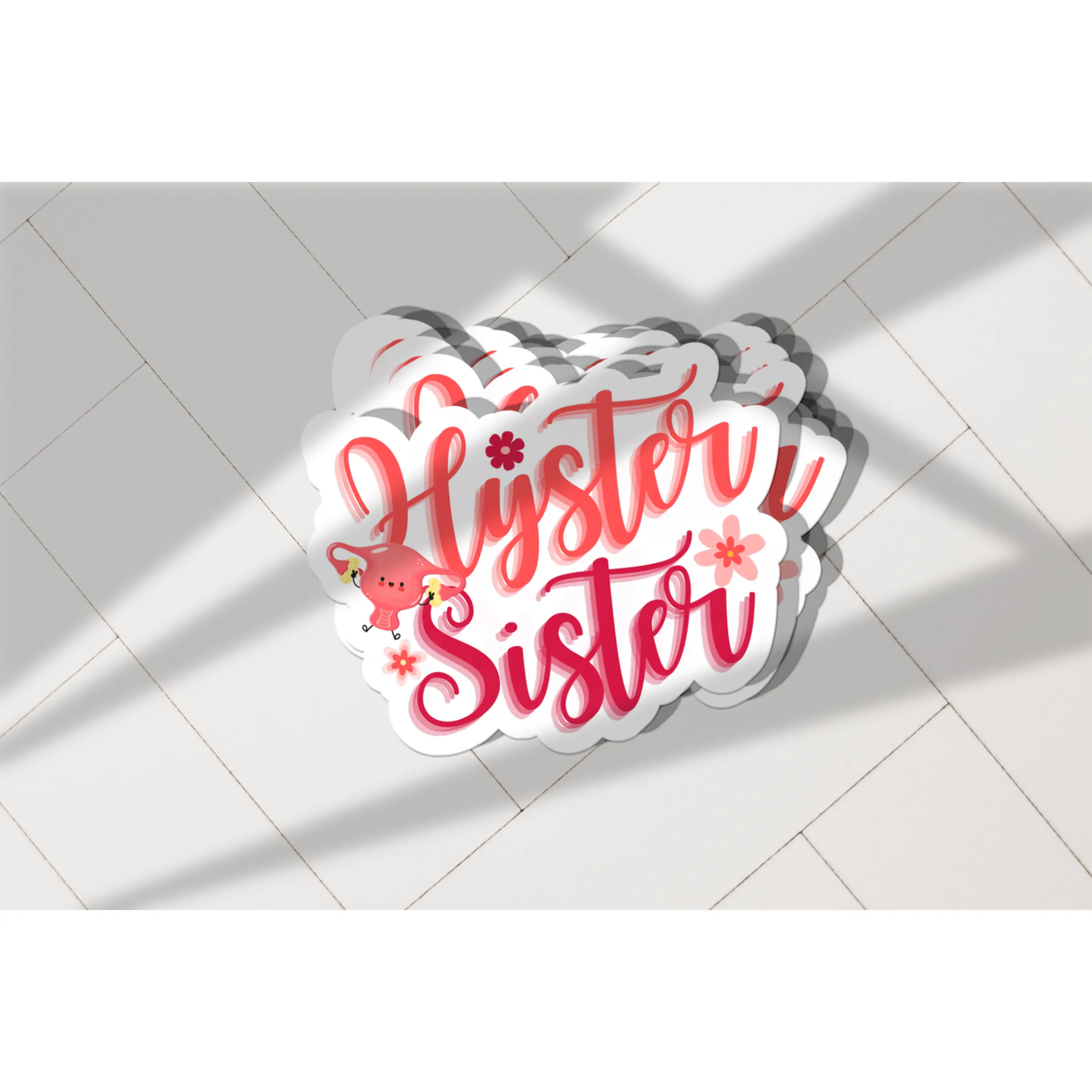 Hyster Sister Vinyl Sticker – Hand Lettered Women's Health Tribute