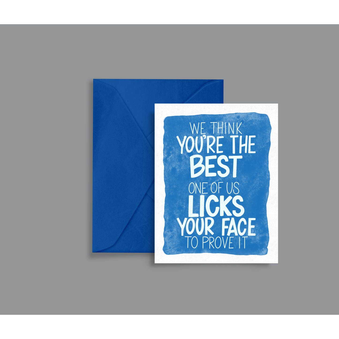 Funny Dog Greeting Card – “We Think You’re the Best” Love Lilo Pet Card