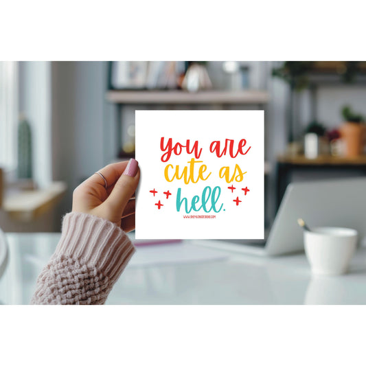You are Cute as Hell Mirror Cling Decal