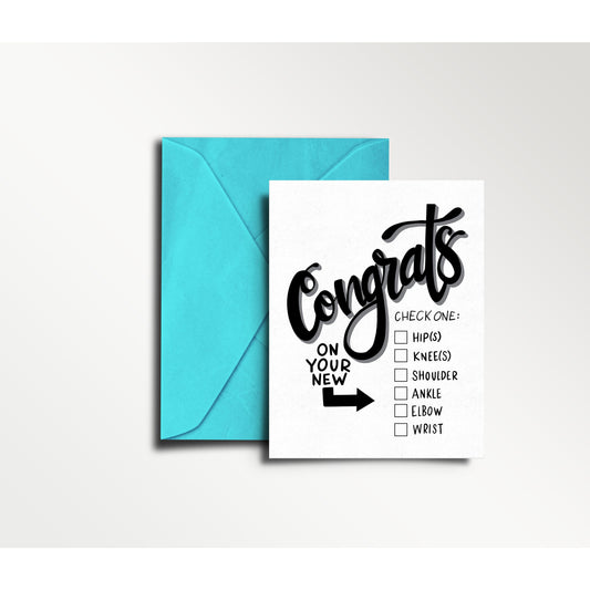 Congrats on your new (check the body part) - Replacement Surgery Card